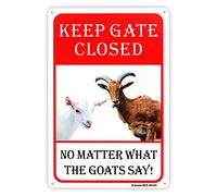 Keep gate closed no matter what the goats say, funny ranch warning metal sign, " aluminum reflective sign rust free aluminum-uv protected and weatherproof 8×12 INCH