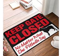 Keep Gate Closed No Matter What The Pitbulls Say Welcome Mat - Reversible