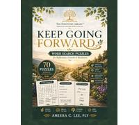 Keep Going Forward: Word Search Puzzles for Reflection, Growth & Resilience