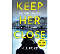 KEEP HER CLOSE: One of the best crime thrillers that you need to read this new year