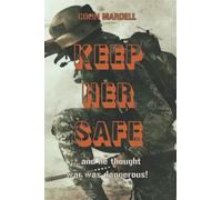Keep Her Safe: 1 (Drew Parker)