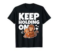 Keep Holding On - Cute Heart Hug Baby Monkey Punch T-Shirt