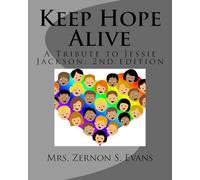 Keep Hope Alive: A Tribute to Jessie Jackson