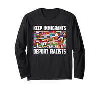 Keep Immigrants Deport Racists International Flags Unity Long Sleeve T-Shirt