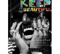 Keep It Beautiful : Inside the Funkyverse of Shock G and Digital Underground