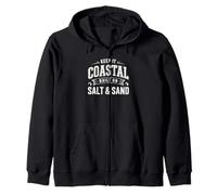 Keep It Coastal Built On Salt and Sand Summer Beach Vibes Zip Hoodie
