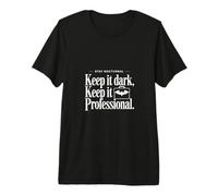 Keep It Dark Professional! Gothic Aesthetic Corporate Goth Premium T-Shirt