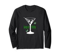 Keep It Filthy, Dirty Martini Funny Saying, Long Sleeve T-Shirt