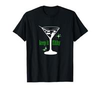Keep It Filthy, Dirty Martini Funny Saying, T-Shirt