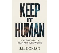 Keep It Human: Write Naturally in an AI Driven World