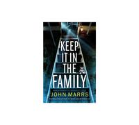 Keep It in the Family by John Marrs Paperback Book