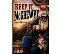 KEEP IT MCGREWVY: NOTES FROM A BRAIN THAT WON'T SHUT UP