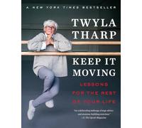 Keep It Moving: Lessons for the Rest of Your Life (Bestselling Self-Help)