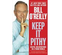 Keep It Pithy: Useful Observations in a Tough World