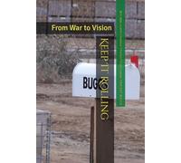 Keep It Rolling: From War to Vision