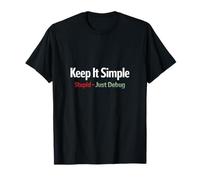 Keep It Simple Just Debug Funny Debugging Humor T-Shirt