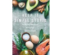 Keep It Simple Stupid: Nutrition Protocol: Flip The Switch