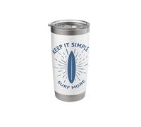 Keep It Simple Surf More for Surfer and Surfers Stainless Steel Insulated Tumbler