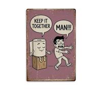 Keep It Together Man Funny Vintage Humorous Toilet Metal Tin Sign