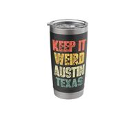 Keep It Weird (Austin Texas) -Funny Saying Cool Austin Texas Stainless Steel Insulated Tumbler