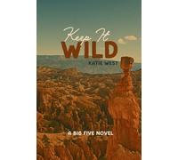 Keep It Wild (The Big Five)