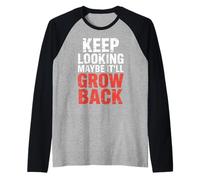 Keep Looking Maybe It'll Grow Back Amputation Jokes - Raglan Baseball Tee
