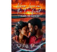 Keep Love on the Forefront: 7 Years We Danced
