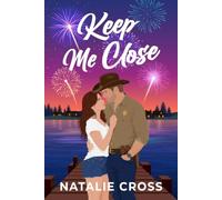 Keep Me Close: A Steamy Small Town Romance (Marshall My Heart)