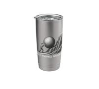 Keep Moving Forward Stainless Steel Insulated Tumbler