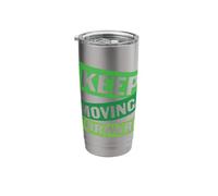 Keep Moving Forward Stainless Steel Insulated Tumbler