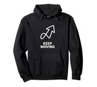 Keep Moving Upward Arrow Foward Progress Motivational Pullover Hoodie