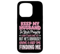 Keep My Husband In Your Prayers Case for iPhone 15 Pro