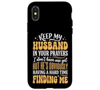 Keep My Husband In Your Prayers Case for iPhone X/XS