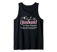 Keep My Husband in Your Prayers Funny Single Woman Humor Tank Top