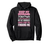 Keep My Husband In Your Prayers Pullover Hoodie