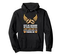 Keep My Husband in Your Prayers - Single Life Humor - Dating Pullover Hoodie