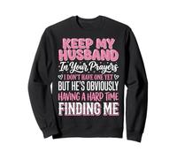 Keep My Husband In Your Prayers Sweatshirt