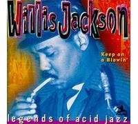 Keep on a Blowin by Willis Jackson