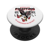 Keep On Fighting - No Surrender No Retreat (Eagle Graphic) PopSockets Adhesive PopGrip