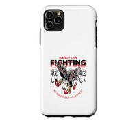 Keep On Fighting No Surrender No Retreat (Fighter Statement) Case for iPhone 11 Pro Max