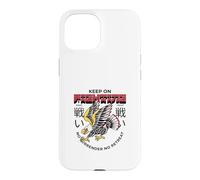 Keep On Fighting No Surrender No Retreat (Fighter Statement) Case for iPhone 15