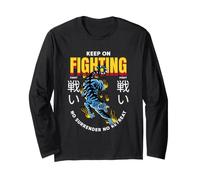 Keep On Fighting No Surrender No Retreat Fighter Statement Long Sleeve T-Shirt