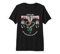 Keep On Fighting No Surrender No Retreat Fighter Statement Premium T-Shirt