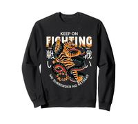 Keep On Fighting No Surrender No Retreat Fighter Statement Sweatshirt