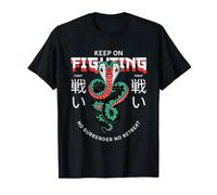 Keep On Fighting No Surrender No Retreat Fighter Statement T-Shirt