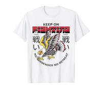Keep On Fighting No Surrender No Retreat (Fighter Statement) T-Shirt