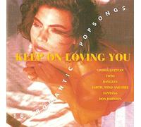Keep on loving you-16 romantic Popsongs (Sony) - REO Speedwagon, Bangles, Cock Robin..