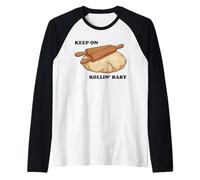 Keep On Rollin Baby Funny Baking Humor Rolling Pin Pun Lover Raglan Baseball Tee