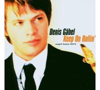 Keep on Rollin: Tribute to Sonny Rollins by Denis Gaebel