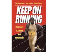 Keep on Running: The Science of Training and Performance